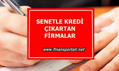 Senetle Kredi Çıkartan Firmalar