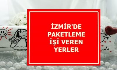 İzmir’de Evlere Paketleme İşi Veren Yerler (AYDA 4000 TL KAZAN)