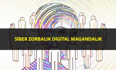 Siber Zorbalık Dijital Magandalık