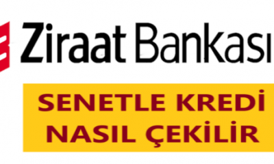 Ziraat Bankası Senetle Kredi Veriyor