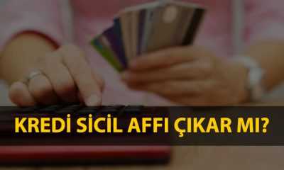 Kredi Sicil Affı Çıkar Mı? SON DAKİKA 2020