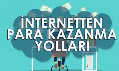 İnternetten Para Kazanma Yolları