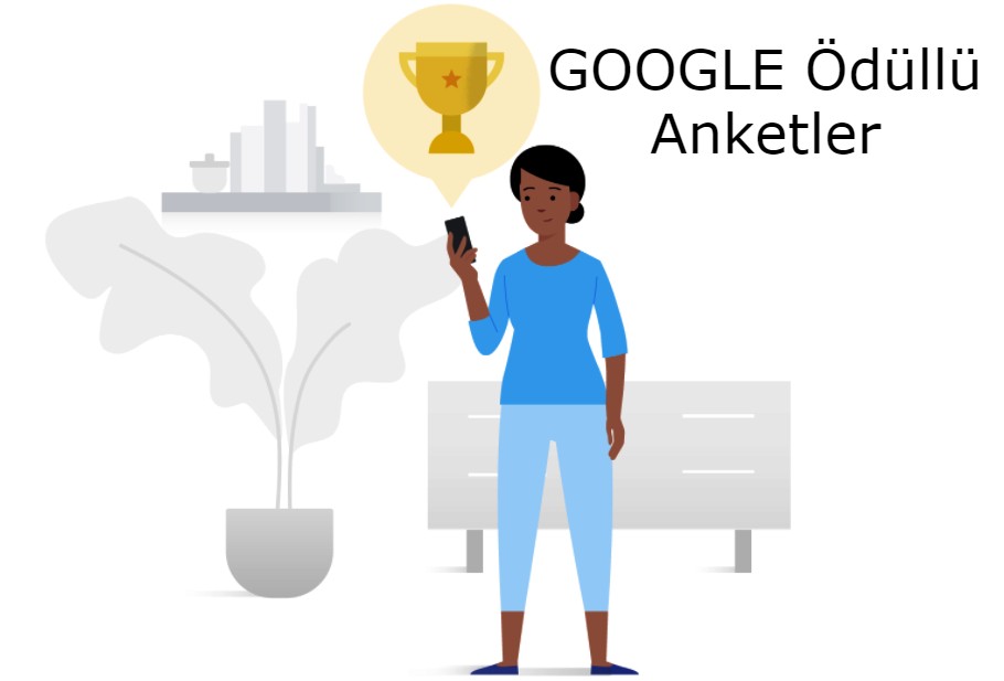Google Ödüllü Anketler