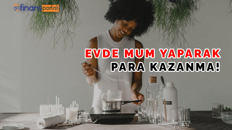Evde Mum Yaparak Para Kazanma - Mumlarınızı Buralarda Satın! Evde Mum Yaparak Para Kazanma
