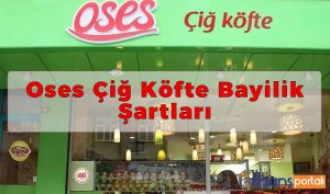 Oses Çiğ Köfte Bayilik Şartları Nelerdir?