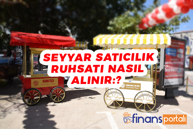 Seyyar Satıcılık Ruhsatı Nasıl Alınır?