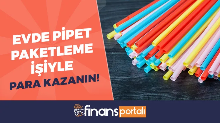 Evde Pipet Paketleme İşi - 81 İl İçin Firma Adres Bilgisi! Evde Pipet Paketleme İşi