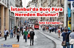İstanbul’da Senetle Borç Para Veren Yerler