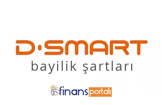 D-Smart Bayilik Alma - 2023 BAYİLİK ÜCRETİ! D-Smart Bayilik Alma Şartları