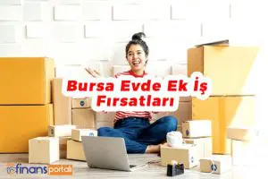 2023 Bursa Evde Ek İş Veren Firmalar ve Telefon Numaraları! Bursa Evde Ek İş