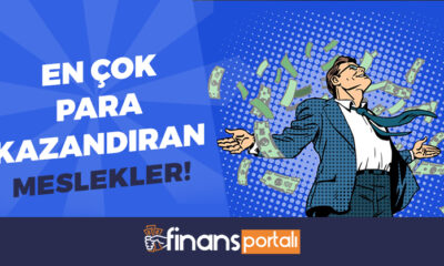 En Çok Para Kazandıran Meslekler