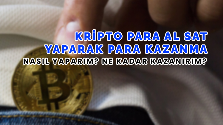 Kripto Para Al Sat Yaparak Para Kazanmak Yeni 2021 Tuyolari