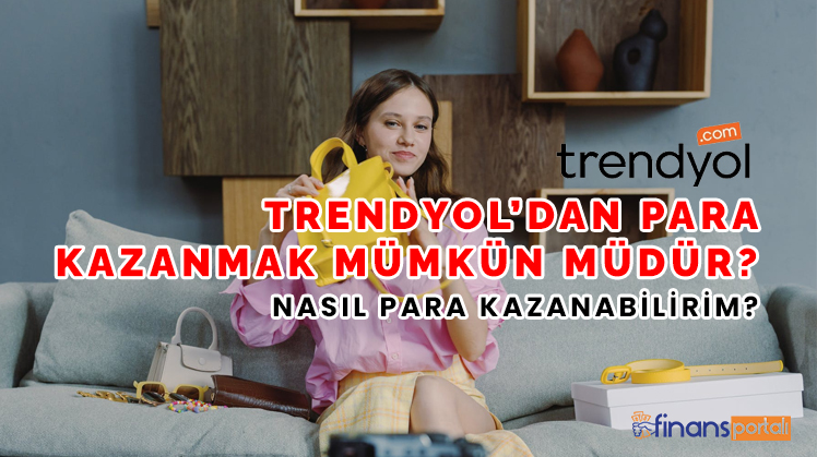 Trendyoldan Para Kazanmak - 2023 En GÜNCEL YÖNTEMLER! Trendyoldan Para Kazanmak
