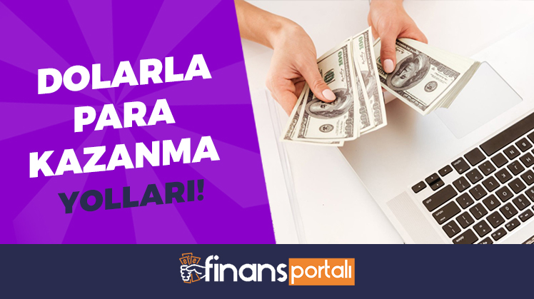 dolarla para kazanmak