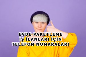 evde paketleme iş ilanları