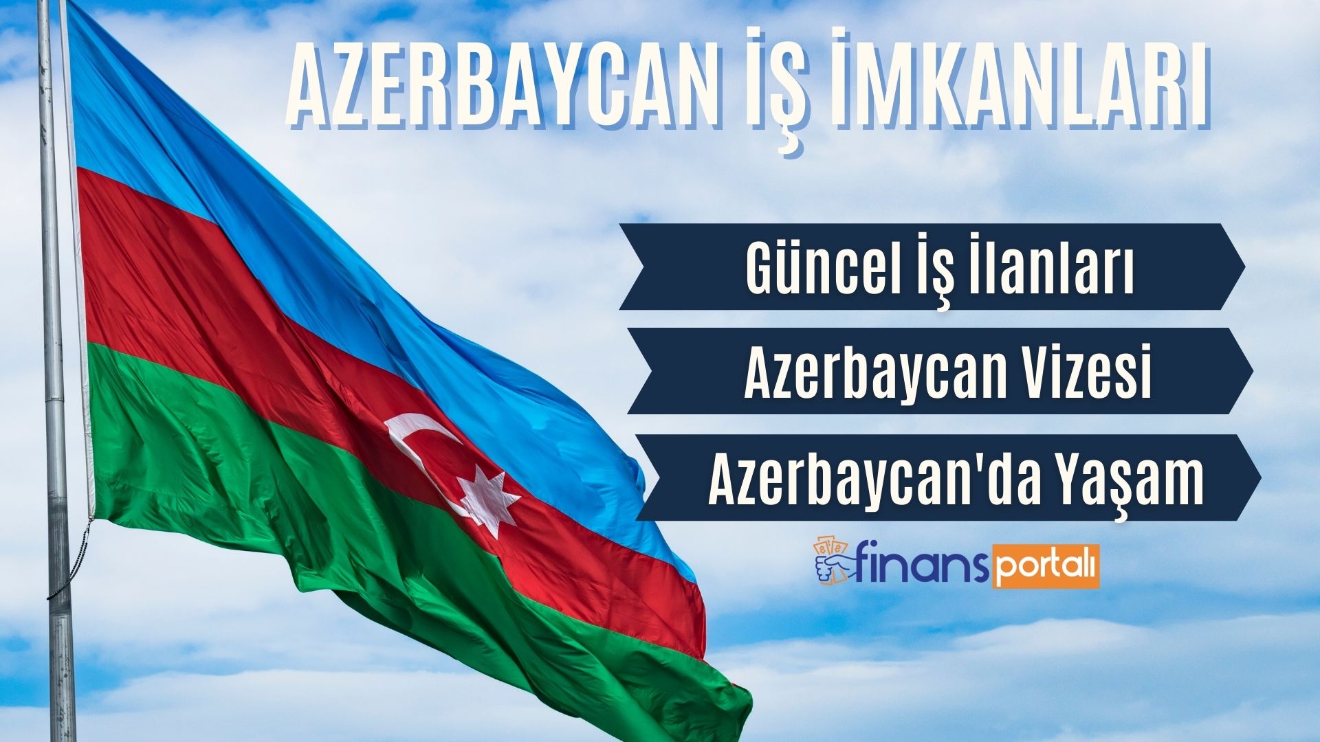 Azerbaycan İş İmkanları ve Asgari Ücreti 2021