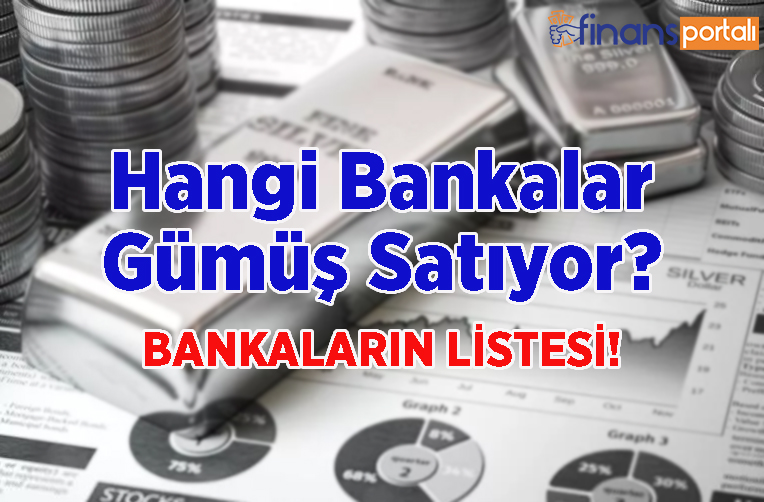 Hangi Bankalar Gumus Satiyor 2021 Simdi Gumus Hesabi Al