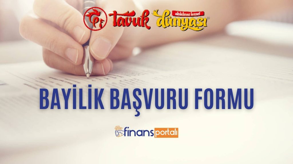 Tavuk Dünyası Bayilik Başvuru Formu