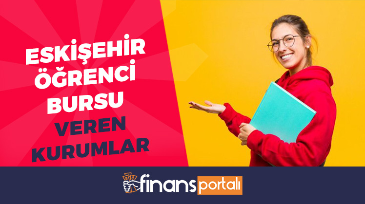 eskişehir öğrenci bursu veren kurumlar