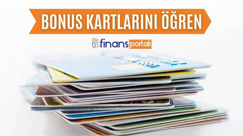 Bonus Kartları 2021 Güncel