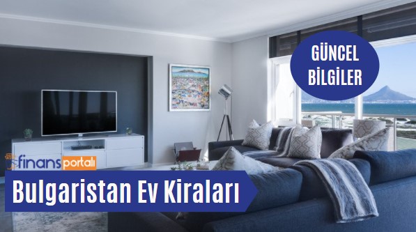 Bulgaristan İş İlanları - 2023 Asgari Ücret ve Maaş Bilgisi Bulgaristan Ev Kiraları