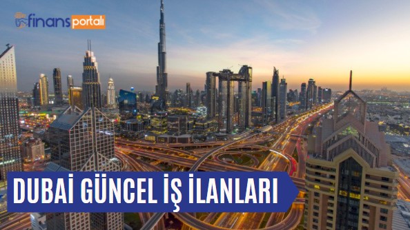 Dubai İş İlanları - 2023 Başvuru Formu ve İşçi Maaşları! Dubai İş İlanları 2021
