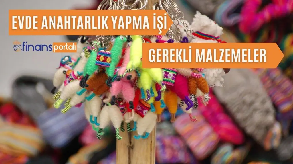 Evde Anahtarlık Yapıp Satma - Ayda 8.000 TL GARANTİ Evde Anahtarlık Yapmak İçin Gerekli Malzemeler