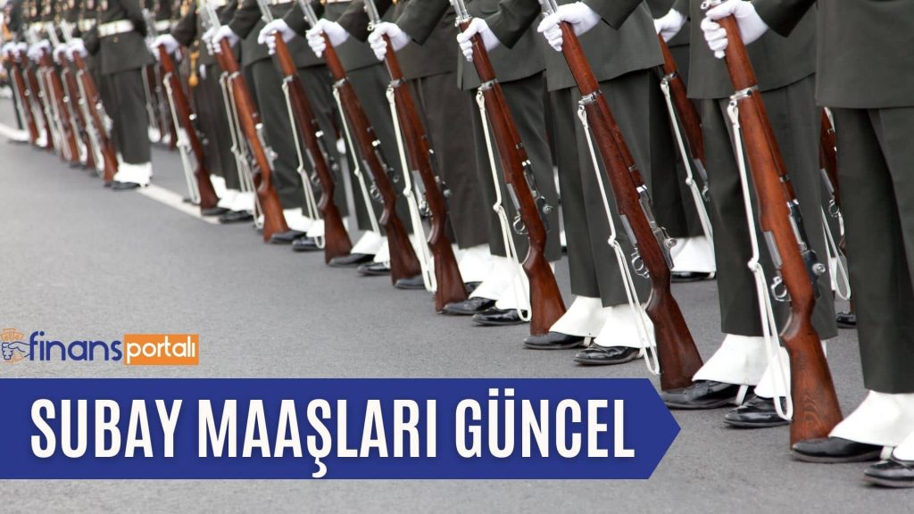 Subay Maaşları 2021 Güncel
