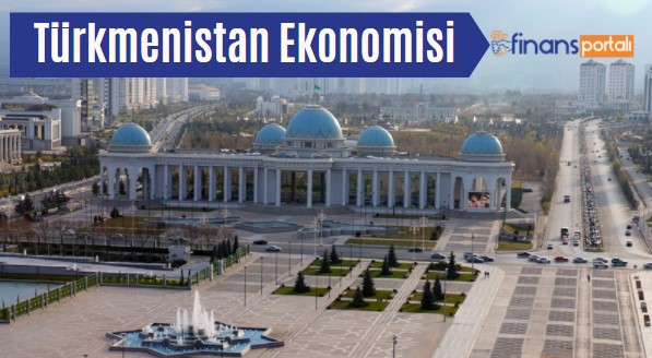Türkmenistan Ekonomisi Nasıl