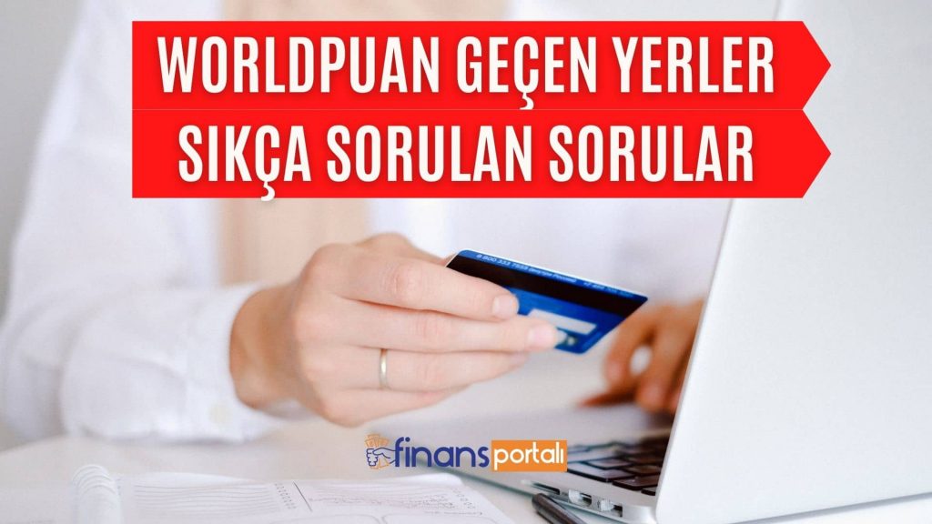 Worldpuan Geçen Yerler ve Siteler - 2023 EN YENİ LİSTE! Worldpuan Geçen Yerler Sıkça Sorulan Sorular