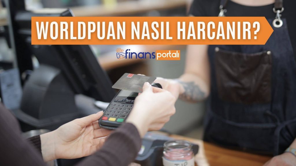 Worldpuan Geçen Yerler ve Siteler - 2023 EN YENİ LİSTE! Worldpuan Nasıl Harcanır