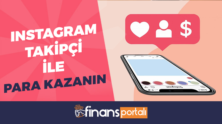 instagram takipçi ile para kazanmak