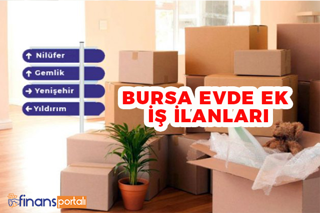 bursa evde ek is firsatlari 2022 evlere is veren yerler