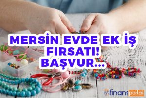 mersin evde ek is icin basvur 2022 bilgileri burada