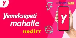 Yemeksepeti Mahalle Başvuru - 2023 GÜNCEL BİLGİLER! yemeksepeti mahalle nedir