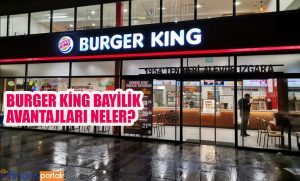 Burger King Bayilik Ücreti 2023 - En az 50.000 TL Kar! Burger King Bayilik Avantajları