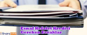 Esnaf Kefalet Kredisi Başvuru Evrakları