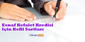 Esnaf Kefalet Kredisi Kefil Şartları