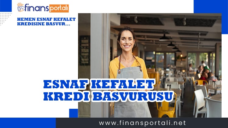 Esnaf kefalet kredi başvurusu