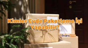 Evde Maske Paketleme İşi - 9.000 TL KAZANÇ FIRSATI! Kimler Evde Paketleme İşi Yapabilir