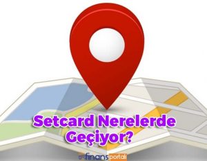 Setcard Geçen Yerler