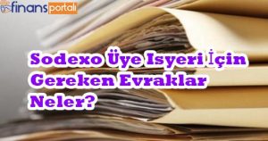 Sodexo Üye İşyeri Nasıl Olunur? - 2023 BİLGİLERİ! Sodexo Üye İşyeri Gerekli Evraklar