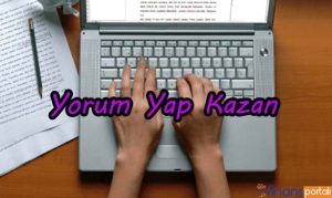 Yorum Yaparak Para Kazanma 2023 - Ayda 12.000 TL Kazanın Bu Sitelerde Yorum Yap Para Kazan