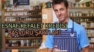 Esnaf Kefalet Kredisi Başvuru Şartları