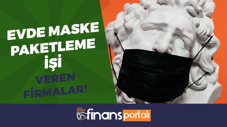 evde maske paketleme işi