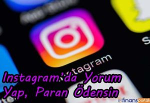 Instagramda Yorum Yaparak Para Kazanma