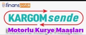 KARGOMSende Kurye Maaşları 2022