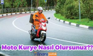 Moto Kurye Nasıl Olurum