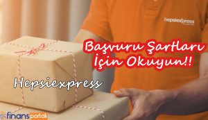 Hepsiexpress Araçlı Kurye Başvuru Şartları Neler