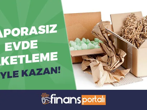 Kaporasız Evde Paketleme İşi